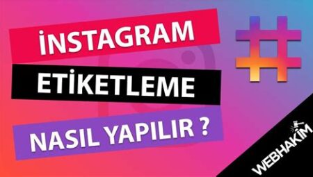 Instagram’da Ürün Etiketleme Nasıl Yapılır?